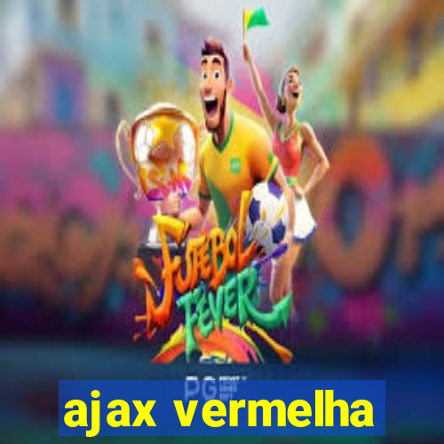 ajax vermelha